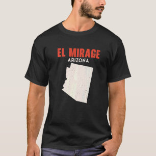 El Mirage Arizona USA Staat America Travel Arizoni T-Shirt