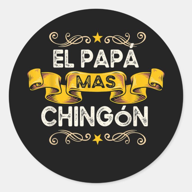 El Papa Mas Chingon Funny mexikanischer Vater Gesc Runder Aufkleber (Vorderseite)