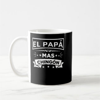 El Papa Mas Chingon Funny Spanish Mexican Fathers Kaffeetasse