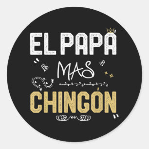 El Papa Mas Chingon Spanischer Vater Cool mexikani Runder Aufkleber