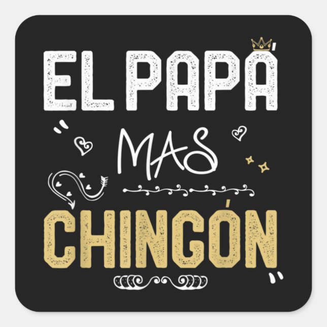 El Papa Mas Chingon Spanischer Vater Cool Mexiko Quadratischer Aufkleber (Vorderseite)