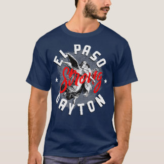 El paso Dayton Strong T-Shirt