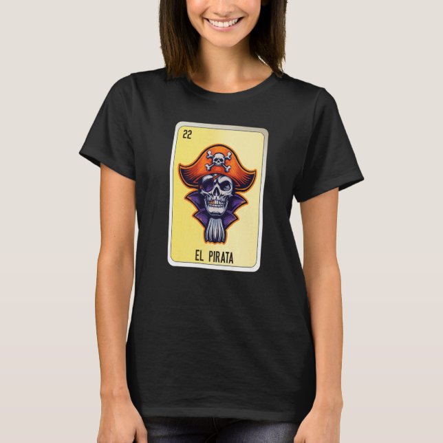 El Pirata Mexican Slang Lottery Bingo Cards   T-Shirt (Vorderseite)