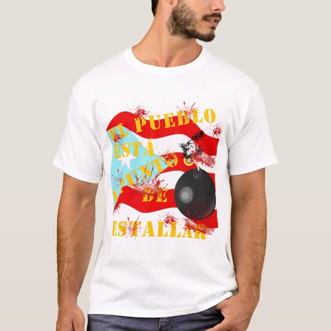 El Pueblo está a Punto de Estallar T-Shirt (Vorderseite)