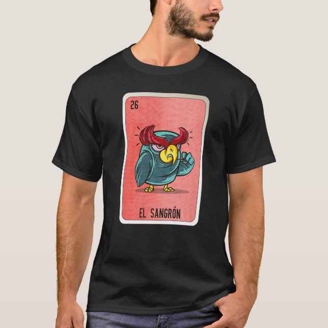 El Sangrón Mexican Lottery Mexico Loteria Cards T-Shirt (Vorderseite)
