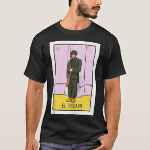 El Soldado Lottery Geschenk der Soldaten-Karte Mex T-Shirt
