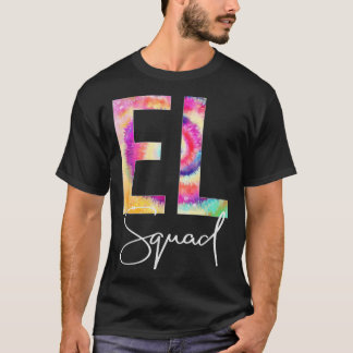 El Squad Tie Dye Back To School Frauen Anerkennung T-Shirt