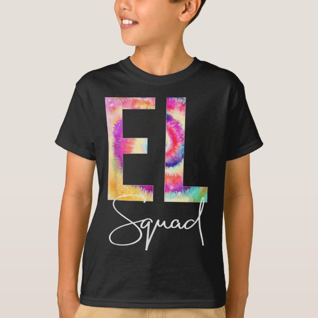 El Squad Tie Dye Back To School Women Appreciation T-Shirt (Vorderseite)