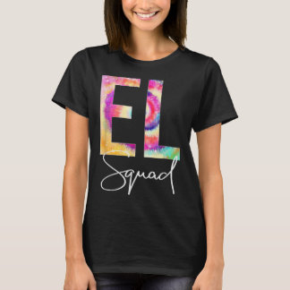 El Squad Tie Dye Zurück zur Schule Frauen Schätzun T-Shirt