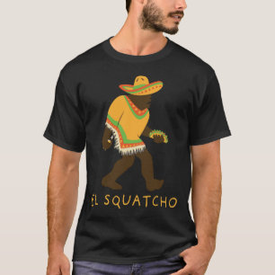 El Squatcho Bigfoot mit Taco Bierpacho Sombrero T-Shirt