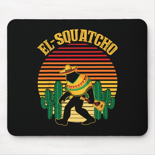 El Squatcho Bigfoot Sasquatch Lustig Cinco De Mayo Mousepad (Vorne)