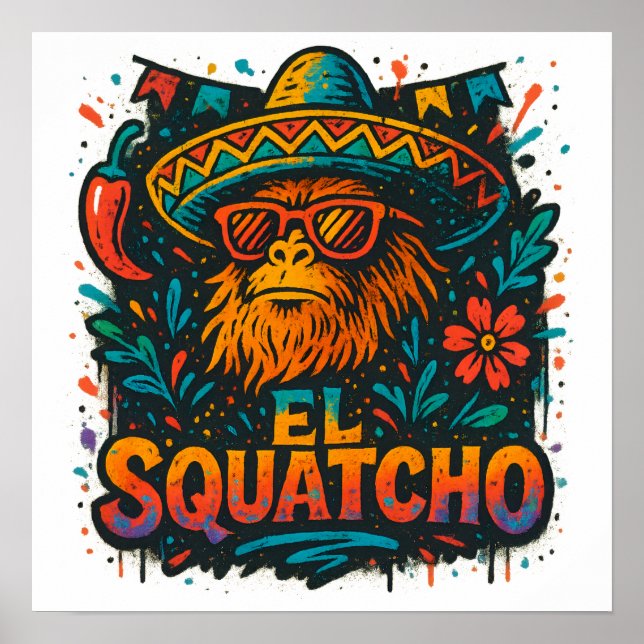 El Squatcho Fiesta Graffiti Bigfoot Art Poster (Vorne)