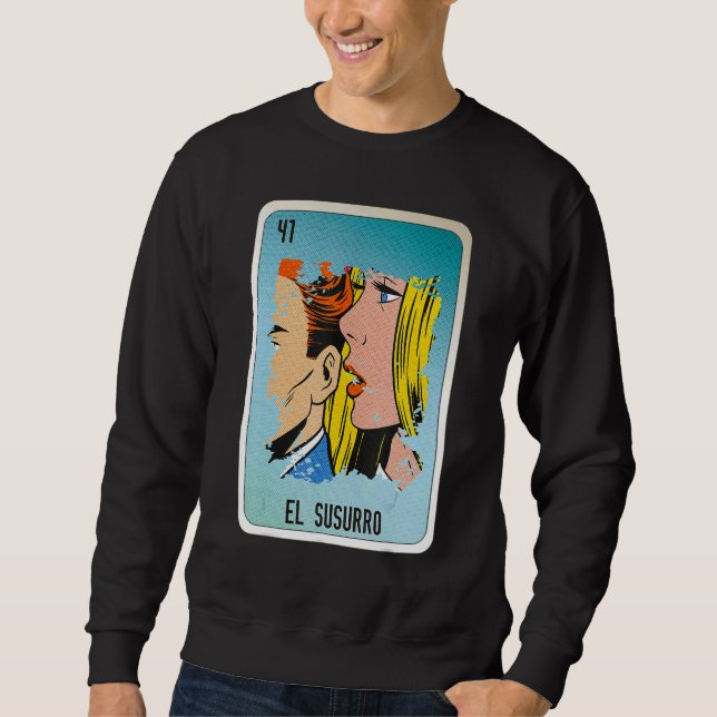 El Susurro Mexican Slang Lottery Bingo Cards Sweatshirt (Vorderseite)
