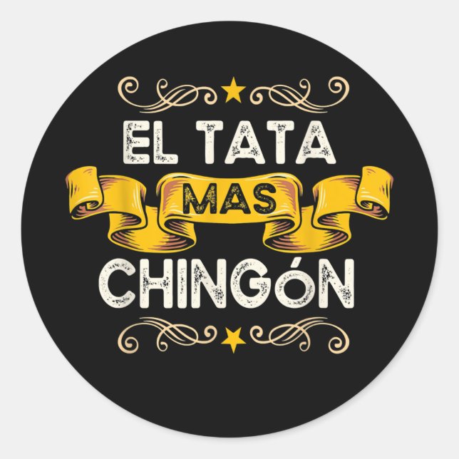 El Tata Mas Chingon Funny Spanisch mexikanische Op Runder Aufkleber (Vorderseite)