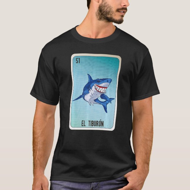 El Tiburón Mexican Lottery Mexico Loteria Cards T-Shirt (Vorderseite)