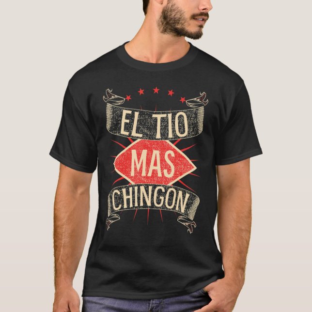 El Tio Mas Chingon Neffe oder Nichte T-Shirt (Vorderseite)