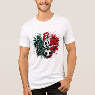 El Tricolor - Spitzname der mexikanischen National Tri-Blend Shirt