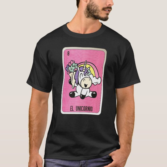 El Unicornio Mexican Lottery Mexico Loteria Cards T-Shirt (Vorderseite)