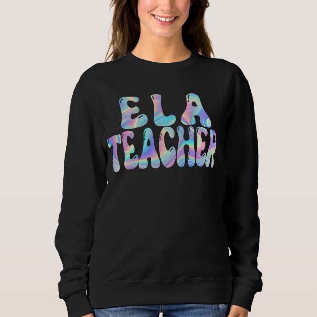 ELA Teacher Groovy Zurück zur Schule Niedlich Teac Sweatshirt (Vorderseite)