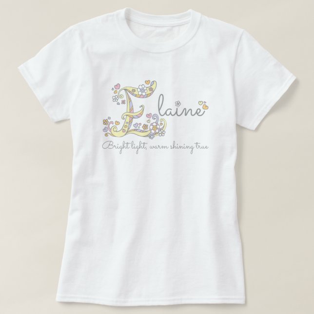 Elaine Girls E Name bedeutet Custom tee (Design vorne)