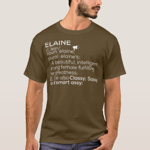 Elaine Name Elaine Definition Elaine weibliche Bez T-Shirt