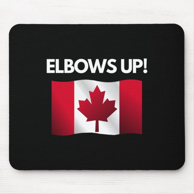 Elbows Up Canada Sticker12 Mousepad (Vorne)