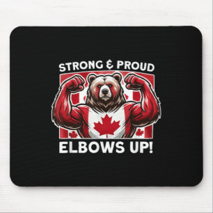 Elbows Up Canada True North Strong Powerfull Staat Mousepad