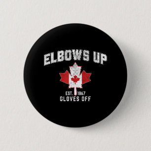 Elbows Up Est 1867 Canadian Maple Leaf Kanada Button