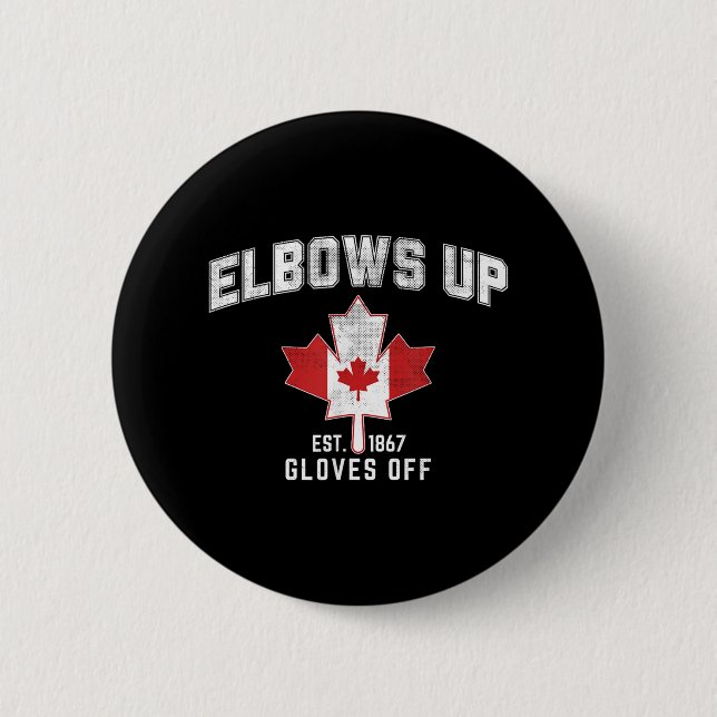 Elbows Up Est 1867 Canadian Maple Leaf Kanada Button (Vorderseite)