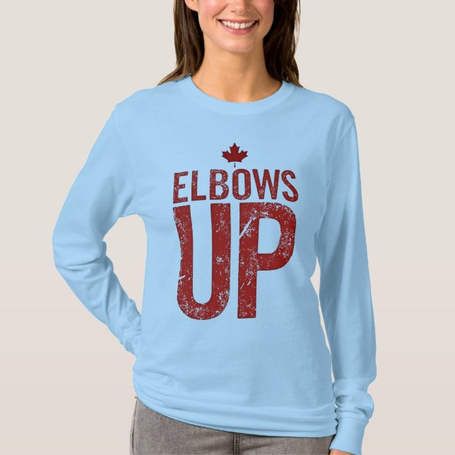 Elbows Up - Stehen Sie stark für Kanada T-Shirt (Vorderseite)