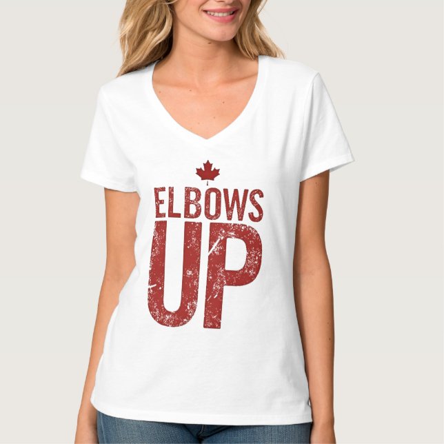 Elbows Up - Stehen Sie stark für Kanada T-Shirt (Vorderseite)