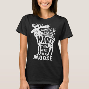 Elche immer du selbst lustig Elk Deer Lover Retter T-Shirt