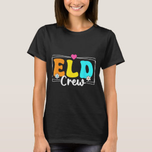 ELD-Kurs-Lehrer Englischsprachentwicklung T-Shirt