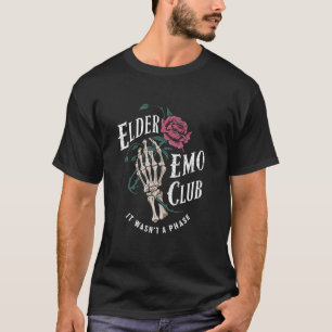 Elder Emo Club - Es war keine Phase Emo T-Shirt