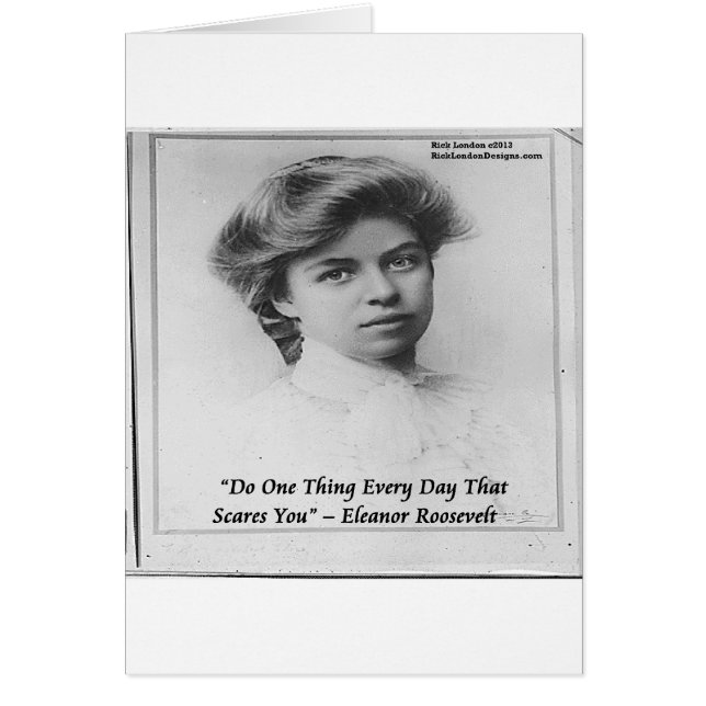 Eleanor Roosevelt "Do Something Scary" Quote (Vorne)