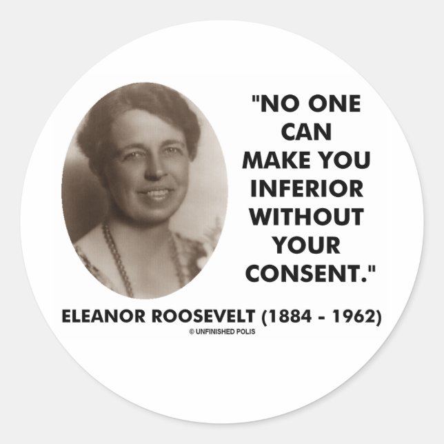 Eleanor Roosevelt Niemand kann dich unterlegen Runder Aufkleber (Vorderseite)