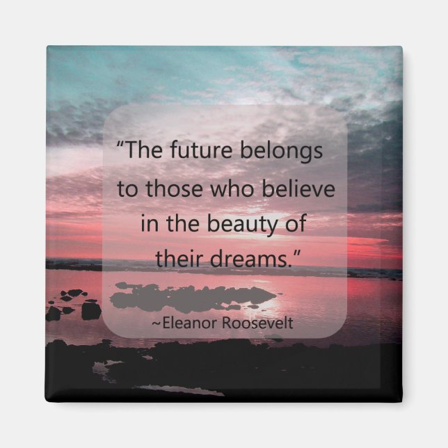 Eleanor Roosevelt Quote Magnet (Vorne)