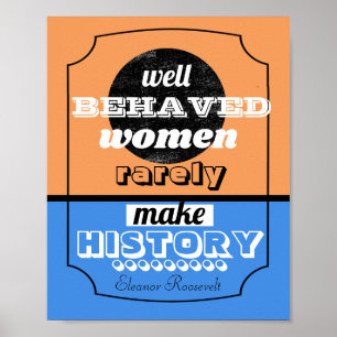 Eleanor Roosevelt zitiert gut benommen Frauen Poster