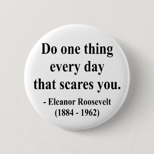 Eleanor- Rooseveltzitat 2a Button