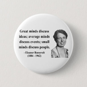 Eleanor- Rooseveltzitat 5b Button