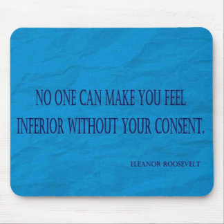 Eleanor- Rooseveltzitat Mousepad
