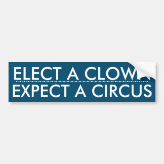 Elect a Clown bumper sticker Autoaufkleber