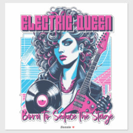 Electric Queen - Geboren, um die Bühne zu verführe Aufkleber