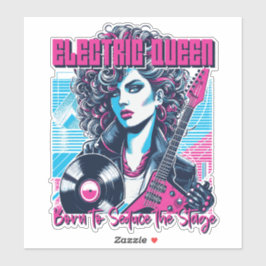 Electric Queen - Geboren, um die Bühne zu verführe Aufkleber