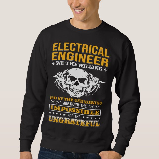 Electricial Engineer We The Willing Lineman Electr Sweatshirt (Vorderseite)