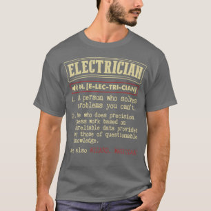 Electrician see also Wizard Magician  T-Shirt