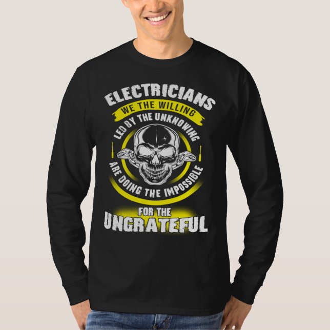 Electrician We The Willing Led By The Unknown Elec T-Shirt (Vorderseite)