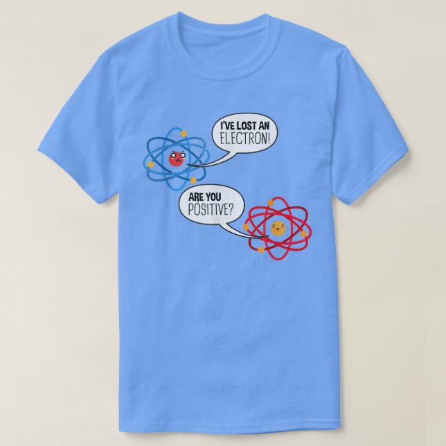 Electron Atom Science Pun Chemistry Physik T-Shirt (Design vorne)