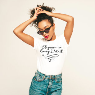 "Elegance in jedem Detail" Ausgezeichnet T-Shirt