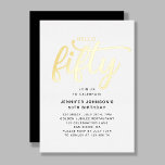 Elegant 50. Geburtstag Gold Folieneinladung<br><div class="desc">Personalisierte Elegante 50. Geburtstag Gold Foil Einladung.</div>
